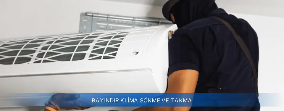 Bayındır İlçemi Airfel Klima Sökme ve Takma